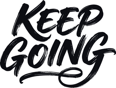 Inspiring quote Keep Going typography calligraphy designs bundle for t-shirt print.