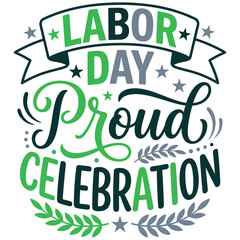 Fototapeta premium Happy Labor Day proud celebration decorative typography design