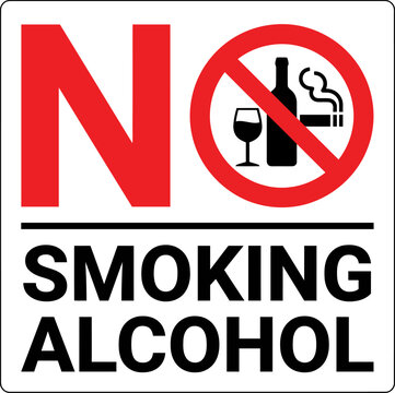 No smoking and no alcohol prohibited warning sign with prohibited, forbidden