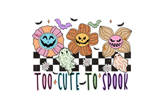 Too Cute To Spook Retro Ghost Halloween Sublimation Design