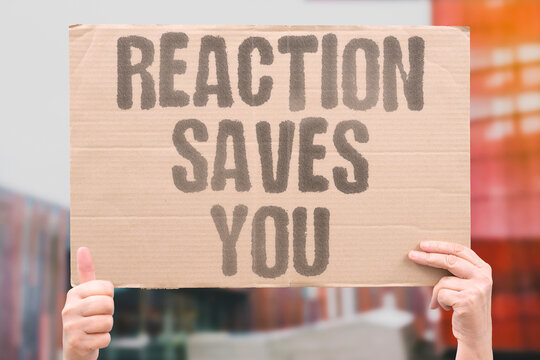 "Reaction Saves You" Quick reflexes change crash outcomes. REACT. SAVE. LIFE. QUICK. STOP.