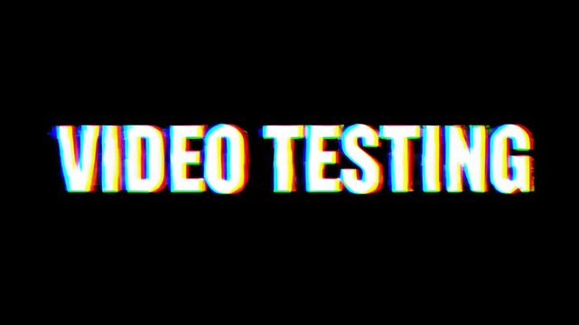 Video Testing Glitch Effect Text on Black Background Motion Graphics