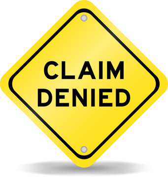 Yellow color transportation sign with word claim denied  on white background