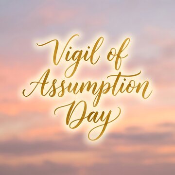 Vigil of Assumption Day elegant cursive text design