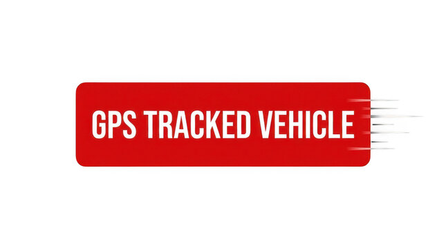 GPS tracked vehicle warning sign for fleet management. Red alert label for real-time location monitoring and security