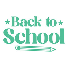 Fototapeta premium Back To School typography clip art design on plain white transparent isolated background for card, shirt, hoodie, sweatshirt, apparel, tag, mug, icon, poster or badge