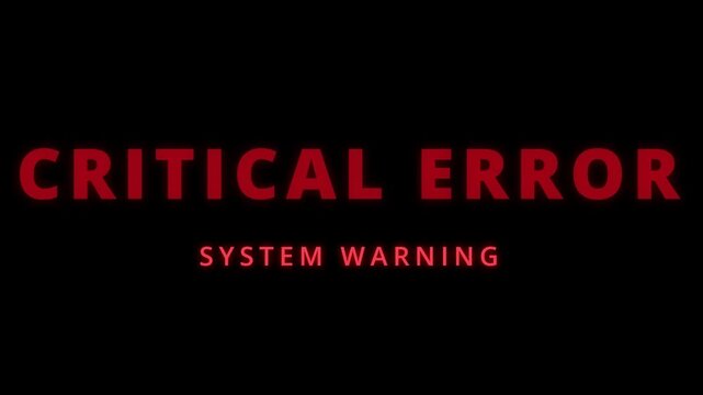 Critical error, system warning, computer alert, error message, warning screen