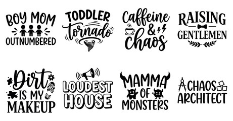 Obraz premium Set of funny parenting quotes and typography designs for t-shirts about raising boys and toddler chaos Minimal Typography text bundle collection. Editable Vector Illustration Mega pack