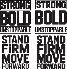 Fototapeta premium Motivational words on white background strong bold unstoppable stand firm move forward inspirational phrases