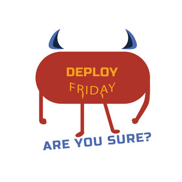 Deploy on Friday Sticker | Funny DevOps Programmer Meme T-Shirt Design