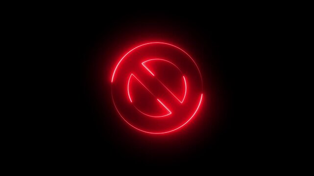 Glowing neon red color line ban sign icon animation wrong warning risk alert error stop signal emergency problem issue sign symbol on black background	