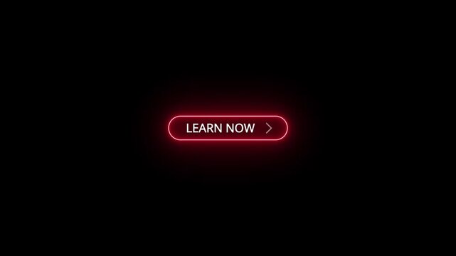 Glowing neon red learn now button with rounded capsule outline 4k motion video 25fps
