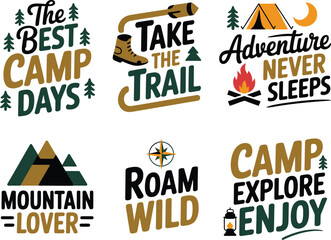 Obraz premium Vintage camping badges and outdoor adventure quotes, set of 6 mountain hiking vector labels, rustic wilderness exploration emblems for apparel