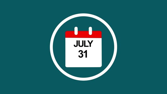 Animated calendar showing july 31st date reminder for business planning and scheduling