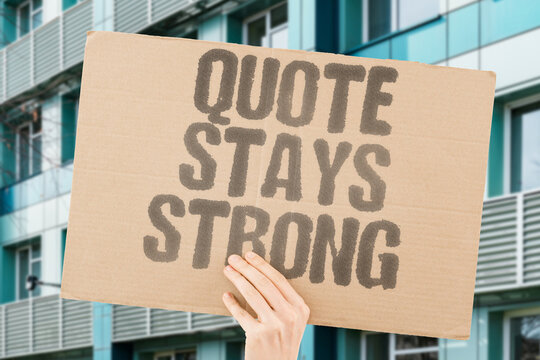 "Quote Stays Strong" Text lingers in memory. QUOTE.STAYS.STRONG.LINGER.MEMORY.