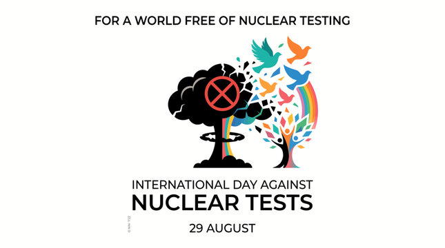 An illustration for the International Day Against Nuclear Tests on August 29, showing a nuclear mushroom cloud with a no-entry sign, contrasted with a vibrant tree, rainbow, and doves symbolizing peac
