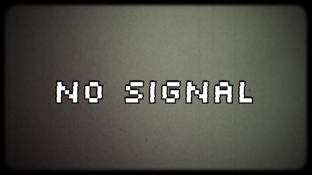 No Signal sign text phrase animation with retro style film frame grain and noise effects