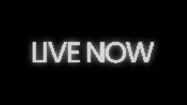 Live Now LED Matrix Display Text Animation On Black Background 4K Video