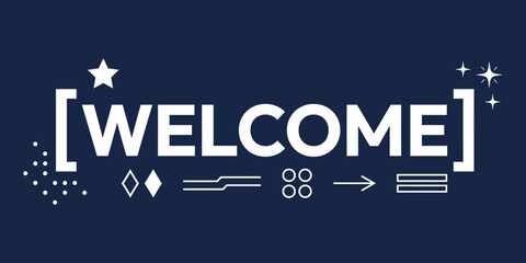 Modern welcome typography with geometric shapes and minimalist icons on a dark blue background for digital and print design © markdefined