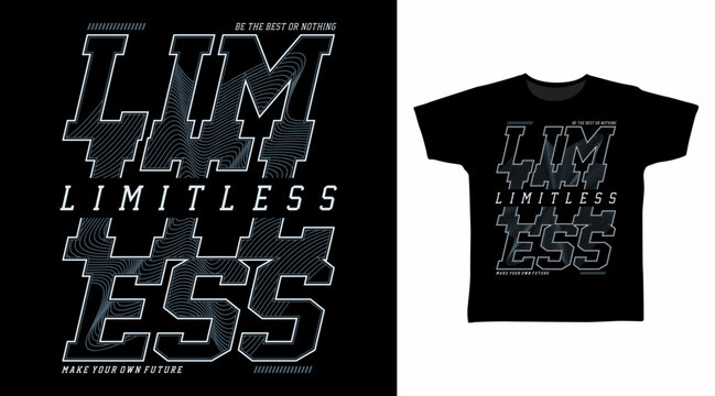 Limitless Typography for print on t-shirt and other uses.