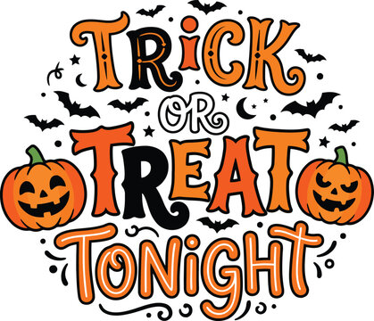  Halloween Trick or Treat Tonight Typography with Pumpkins Bats and Spooky Decorations