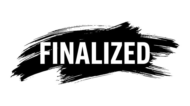 Finalized word on black brush stroke background, completion concept