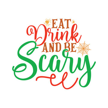 Eat Drink And Be Scary