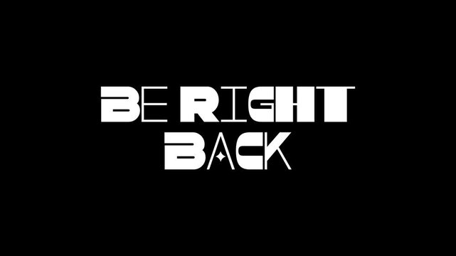 Stream Be Right Back Variable Font Typography Animation Loop