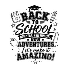 Obraz premium Back to School Motivational Graphic Design with School Supplies Illustration