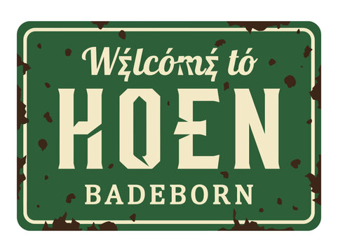 Vintage Green Rusted Welcome to Hoen Badeborn Metal Sign