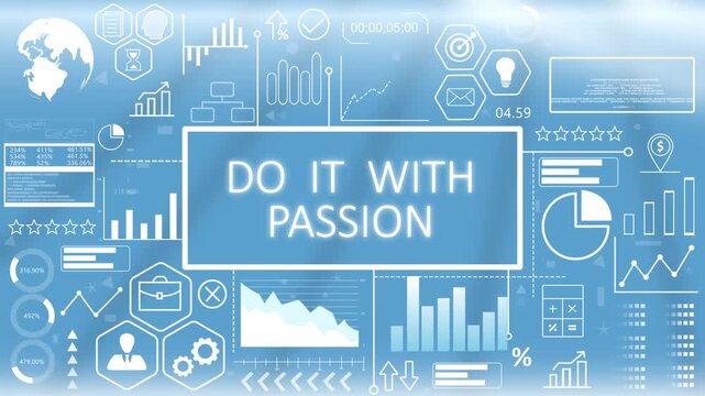 Do it with Passion, Animated Typography.Inspirational quote display featuring do it with passion motivational text over a glowing blue digital business interface backdrop.