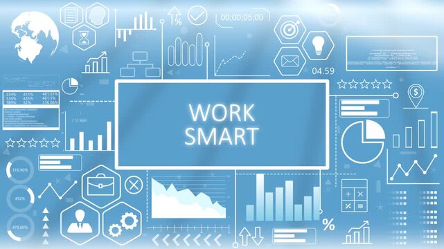 Work Smart, Animated Typography.Inspirational quote display featuring work smart efficiency text over a glowing blue digital business interface backdrop.