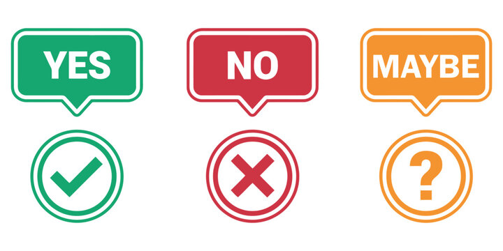 Yes, no, and maybe speech bubble icons with checkmark, cross, and question mark symbols set.