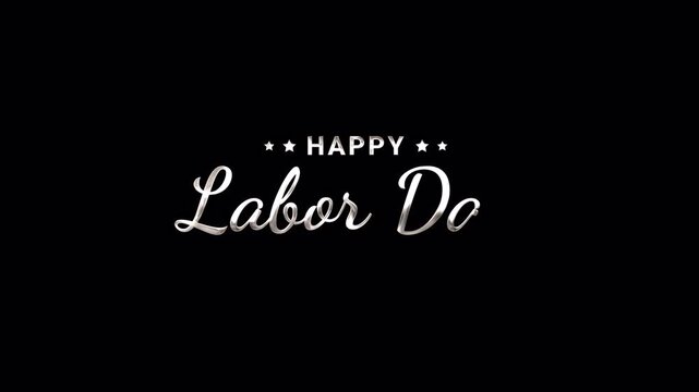 Labor day greeting design with elegant silver metallic text and stars on a black background. Suitable for holiday marketing materials. 4K - Alpha Channel