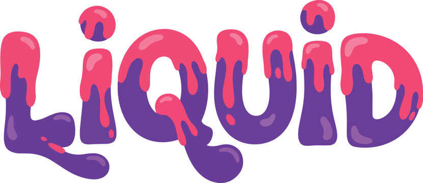 The word liquid rendered in a dripping colorful bubbly font.