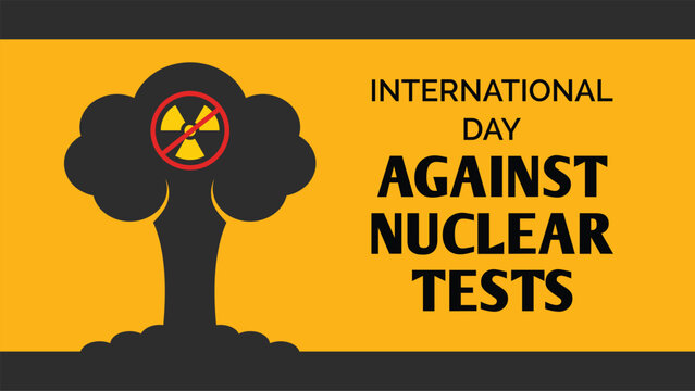 International Day Against Nuclear Tests Awareness Poster with Nuclear Explosion Silhouette and Radiation Warning Symbol