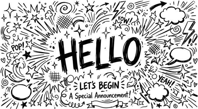 Hand-drawn doodle illustration with Hello text, comic book style speech bubbles and stars, black and white sketch for special announcement