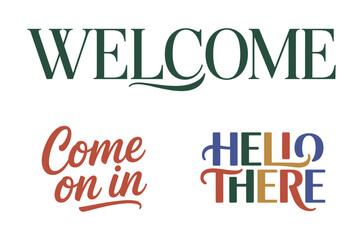Obraz premium Welcome come on in hello there colorful labels.