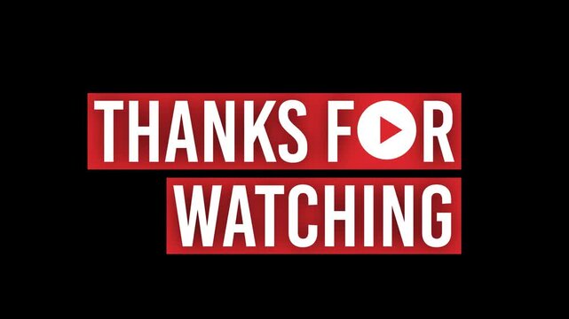Thanks for watching text banner with a play button icon for video content creators.
