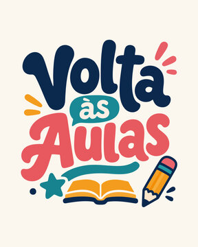 Volta &agrave;s Aulas Lettering with School Elements Vector Illustration