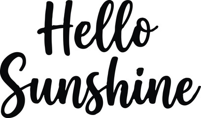 Hello sunshine typography print modern calligraphy greeting for wall decor © MDAZHAR