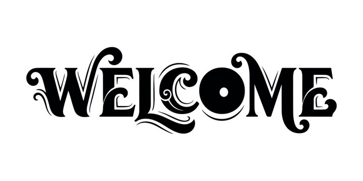 Elegant Welcome Typography Design, Vintage Lettering Vector Illustration