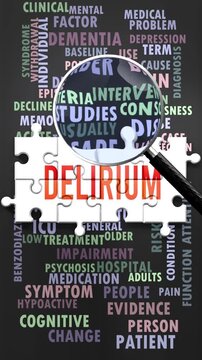 Delirium under magnifying glass, being researched, studied and examined. Most important subjects and ideas closely related to delirium written around a puzzle to symbolize complexity of delirium.