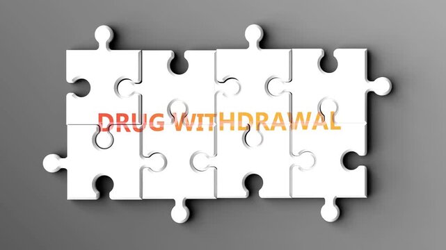 Drug Withdrawal being a complex topic - puzzle pieces with word drug withdrawal coming together to make a whole. Drug Withdrawal made of many fitting parts, a compound subject.