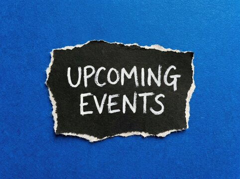 Torn Black Paper with White "Upcoming Events" Text, Blue Background, Message Concept