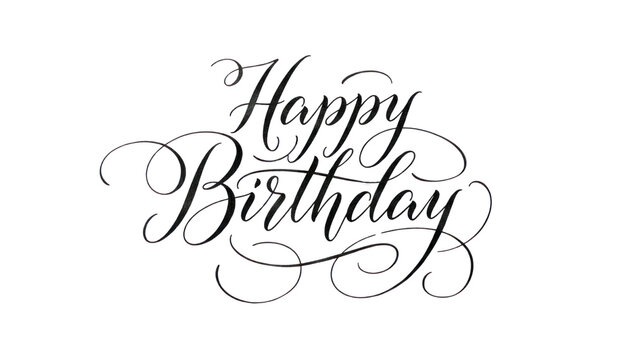 Elegant Happy Birthday calligraphy, black script typography on white background. Greeting text design for cards and invitations