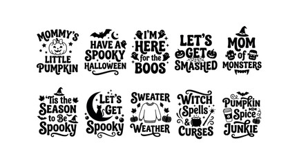 Fototapeta premium Set of ten halloween typography quote designs with cute pumpkin and monster illustrations for festive apparel and holiday crafts.