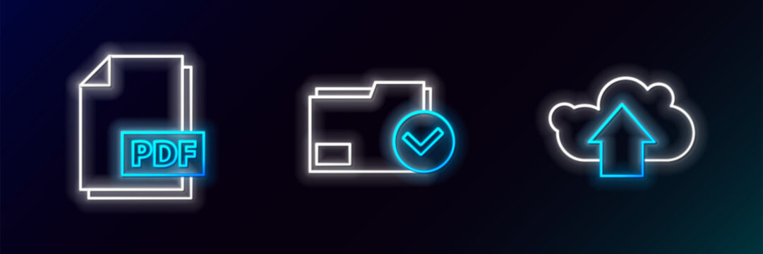 Set line Cloud upload, PDF file document and Document folder and check mark icon. Glowing neon. Vector
