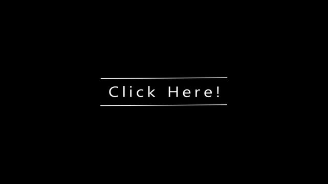 Minimalist white text Click Here" prominently displayed in the center of a pure black background, underscored by two thin horizontal lines, functioning as a direct instruction for user interaction