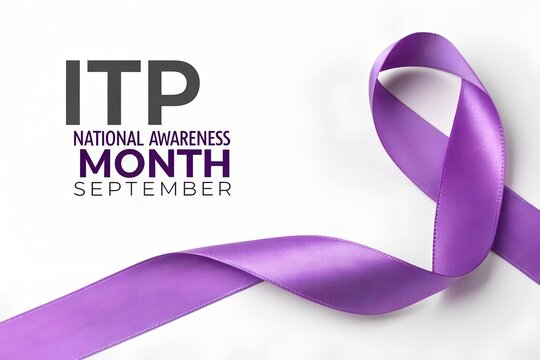 Bright purple satin ribbon curved gracefully across a clean white background to represent the important national awareness month for itp during september with bold dark typography for medical health e